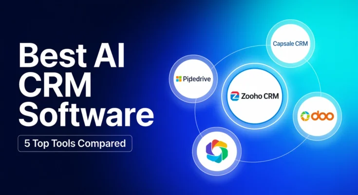 Best AI CRM Software 5 Top CRM Tools Compared